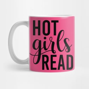 Hot Girls Read Mug